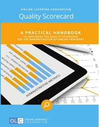 Enlarge image Cover: A Practical Handbook to Implement the Quality Scorecard for the Administration of Online Programs - Online Learning Consortium
