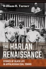 Cover: The Harlan Renaissance - West Virginia University Press