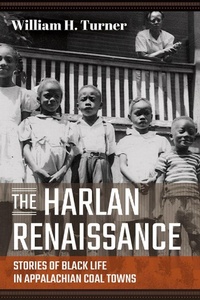 Enlarge image Cover: The Harlan Renaissance - West Virginia University Press