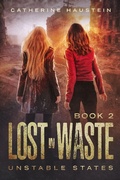 Cover: Lost in Waste (Unstable States, #2) - City Owl Press