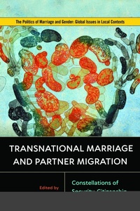 Enlarge image Cover: Transnational Marriage and Partner Migration - Rutgers University Press