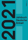 Cover: Jahrbuch Deutsche Einheit 2021 - Christoph Links Verlag