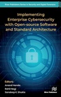 Cover: Implementing Enterprise Cybersecurity with Opensource Software and Standard Architecture - River Publishers