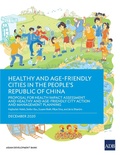 Cover: Healthy and Age-Friendly Cities in the People's Republic of China - Asian Development Bank