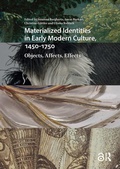 Cover: Materialized Identities in Early Modern Culture, 1450-1750 - Amsterdam University Press