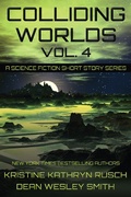 Cover: Colliding Worlds Vol. 4: A Science Fiction Short Story Series - WMG Publishing