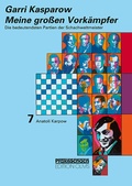Cover: Meine grossen Vork&auml;mpfer / Die bedeutendsten Partien der Schachweltmeister - Edition Olms