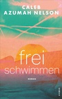 Cover: Freischwimmen - Kampa Verlag