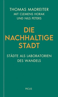 Abbildung von: Die nachhaltige Stadt - Picus Verlag