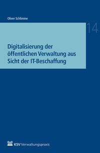 Abbildung von: Digitalisierung der öffentlichen Verwaltung aus Sicht der IT-Beschaffung - KSV Medien Wiesbaden