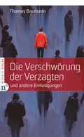 Cover: Die Verschw&ouml;rung der Verzagten - Neufeld Verlag