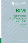 Cover: Nachhaltige Stoffkreisl&auml;ufe durch BIM - bSD Verlag - Haus der Bundespressekonferenz / 4103