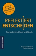 Cover: Reflektiert entscheiden - Frankfurter Allgemeine Buch