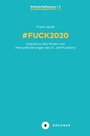 Cover: # Fuck 2020 - Büchner-Verlag