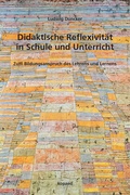 Cover: Didaktische Reflexivit&auml;t in Schule und Unterricht - kopaed