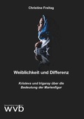 Cover: Weiblichkeit und Differenz - wvb Wissenschaftlicher Verlag Berlin