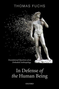 Abbildung von: In Defence of the Human Being - Oxford University Press