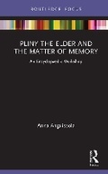 Cover: Pliny the Elder and the Matter of Memory - Routledge