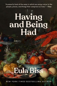 Enlarge image Cover: Having and Being Had - Riverhead Books,U.S.
