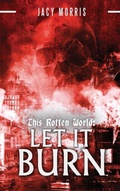 Cover: This Rotten World - Jacy Morris