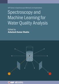 Enlarge image Cover: Spectroscopy and Machine Learning for Water Quality Analysis - Institute of Physics Publishing