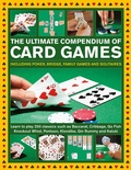 Cover: Card Games, The Ultimate Compendium of - Lorenz Books