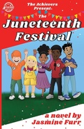 Cover: The Juneteenth Festival - Untraditional Publishing Company, LLC