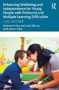Cover: Enhancing Wellbeing and Independence for Young People with Profound and Multiple Learning Difficulties - Routledge