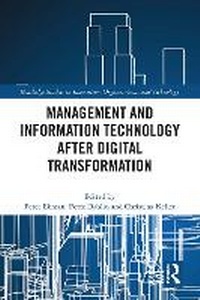 Enlarge image Cover: Management and Information Technology After Digital Transformation - Routledge