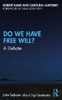 Cover: Do We Have Free Will? - Routledge