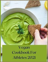 Enlarge image Cover: Vegan Cookbook For Athletes 2021 - Mary Nelson