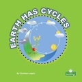 Cover: Earth Has Cycles - Crabtree Publishing Co,Canada