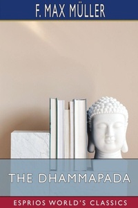 Enlarge image Cover: The Dhammapada (Esprios Classics) - Blurb