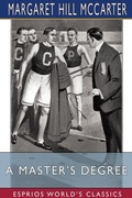 Cover: A Master's Degree (Esprios Classics) - Blurb