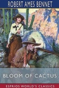 Cover: Bloom of Cactus (Esprios Classics) - Blurb