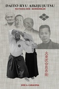 Cover: DAITO RYU AIKIJUJUTSU Matsuda Den - Renshinkan (English) - Blurb