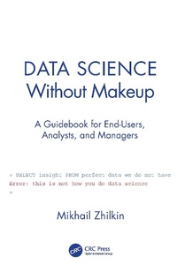 Abbildung von: Data Science Without Makeup - Chapman & Hall/CRC