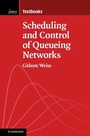 Cover: Scheduling and Control of Queueing Networks - Cambridge University Press