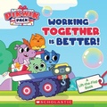 Cover: Working Together Is Better (Pikwik Pack Storybook with Flaps) - Scholastic Inc.