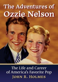 Abbildung von: The Adventures of Ozzie Nelson - McFarland & Co Inc