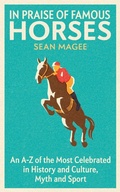 Cover: In Praise of Famous Horses - Weidenfeld & Nicolson