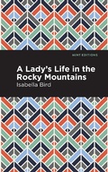 Cover: A Lady's Life in the Rocky Mountains - Mint Editions
