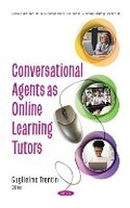 Cover: Conversational Agents as Online Learning Tutors - Nova Science Publishers Inc