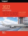 Cover: Airframe Test Guide 2022 - Aviation Supplies & Academics