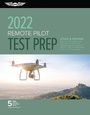 Cover: Remote Pilot Test Prep 2022 - Aviation Supplies & Academics