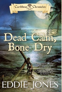 Enlarge image Cover: Dead Calm, Bone Dry - Dry Bones Publishing