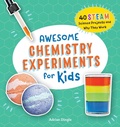 Cover: Awesome Chemistry Experiments for Kids - Callisto Kids