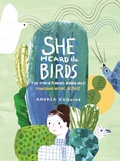 Cover: She Heard the Birds - Princeton Architectural Press