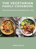 Cover: The Vegetarian Family Cookbook - Ronda Miller