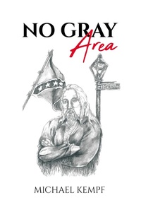 Enlarge image Cover: No Gray Area - Page Publishing, Inc.